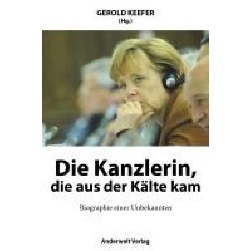 9783940321411 - Keefer Gerold Die Kanzlerin die aus der Kälte kam