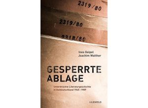 9783940357502 - Gesperrte Ablage - Ines Geipel Joachim Walther Gebunden