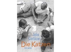 9783940357700 - Die Katzen   Los gatos - Julio Cortazar Gebunden