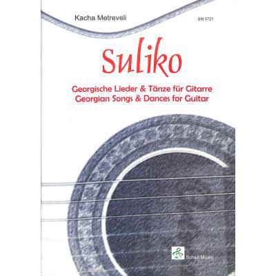 9783940474667 - Suliko - georgische Lieder + Tänze