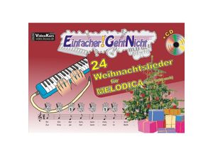 9783940533319 - Martin Leuchtner - GEBRAUCHT Einfacher!-Geht-Nicht 24 Weihnachtslieder für MELODICA (mit Schlauch) mit CD Das besondere Notenheft für Anfänger - Preis vom 02062023 050629 h