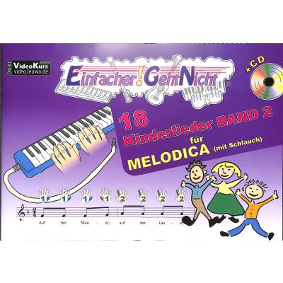 9783940533524 - Einfacher!-Geht-Nicht 18 Kinderlieder für MELODICA (mit Schlauch) m 1 Audio-CD - Martin Leuchtner Bruno Waizmann Kartoniert (TB)