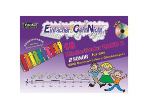 9783940533616 - Einfacher!-Geht-Nicht   Einfacher!-Geht-Nicht 18 Kinderlieder für das SONOR® BWG Boomwhackers Glockenspiel m 1 Audio-CDBd2 - Martin Leuchtner Bruno Waizmann Kartoniert (TB)