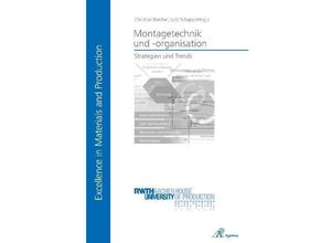 9783940565273 - Excellence in Materials and Production   Strategien und Trends in der Montagetechnik und -organisation - Rainer Müller Tilmann Bucher Kamil Fayzullin Sebastian Gottschalk Werner Herfs Rick Hilchner Nicolas Pyschny Kartoniert (TB)