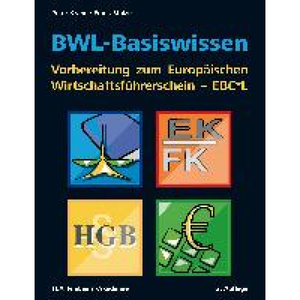 9783940613042 - Krahe Peter BWL-Basiswissen - Vorbereitung zum Europäischen Wirtschaftsführerschein - EBC*L