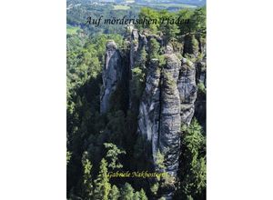 9783940627377 - Auf mörderischen Pfaden - Gabriele Nakhosteen Kartoniert (TB)