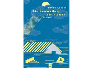 9783940691781 - Die Umschreibung des Flusses - David Krause Gebunden