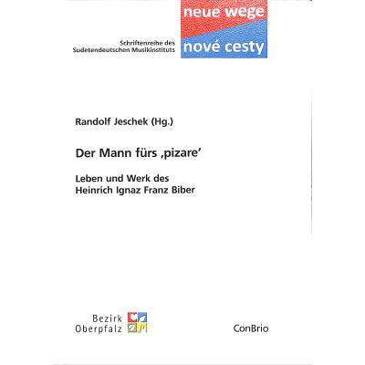 9783940768490 - Das Mann fuers pizare | Leben und Werk des Heinrich Ignaz Franz Biber