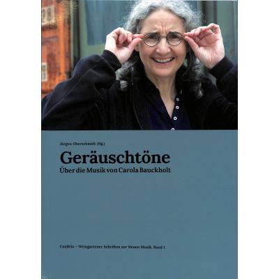 9783940768513 - Geräuschtöne | Über die Musik von Carola Bauckholt