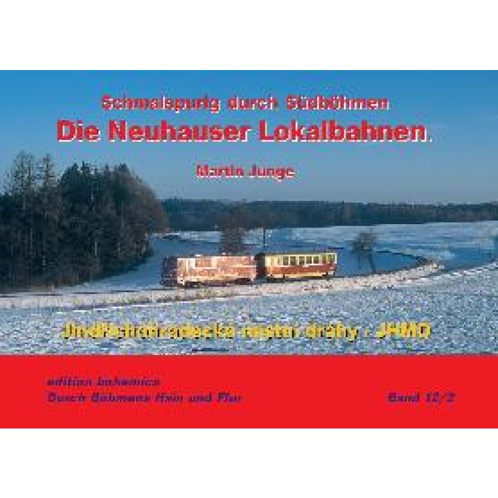 9783940819307 - Junge Martin Die Neuhauser Lokalbahnen (Teil 2 ¿ JHMD 1997-2024)