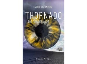 9783940877314 - Thornado - Das Auge der Macht - Marie Eichenberg Kartoniert (TB)