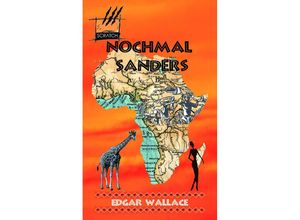 9783940928467 - Nochmal Sanders - Edgar Wallace Kartoniert (TB)