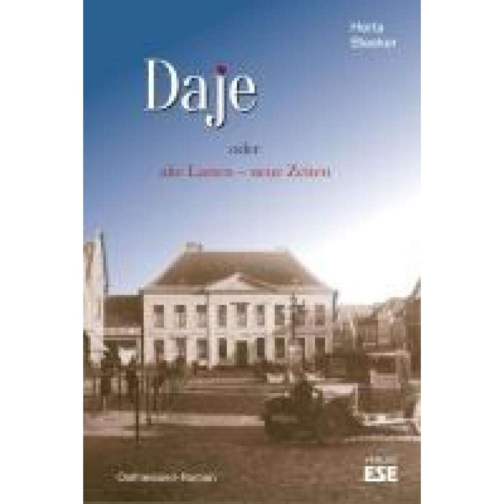 9783941163454 - Bleeker Herta Daje oder alte Lasten - neue Zeiten