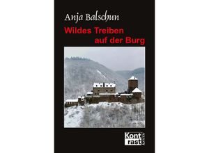 9783941200975 - Wildes Treiben auf der Burg - Anja Balschun Kartoniert (TB)