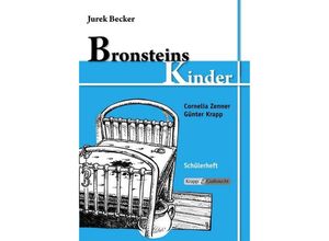 9783941206144 - Jurek Becker Bronsteins Kinder Schülerheft - Cornelia Zenner Günter Krapp Kartoniert (TB)