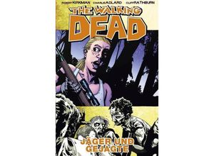 9783941248908 - Jäger und Gejagte   The Walking Dead Bd11 - Robert Kirkman Gebunden