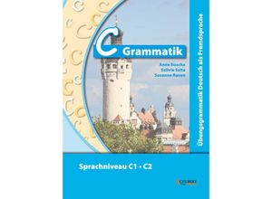 9783941323117 - Anne Buscha - GEBRAUCHT C-Grammatik Übungsgrammatik Deutsch als Fremdsprache Sprachniveau C1 C2 - Preis vom 04112023 060105 h