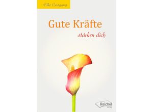 9783941435353 - Gute Kräfte stärken dich - Elke Leisgang Kartoniert (TB)