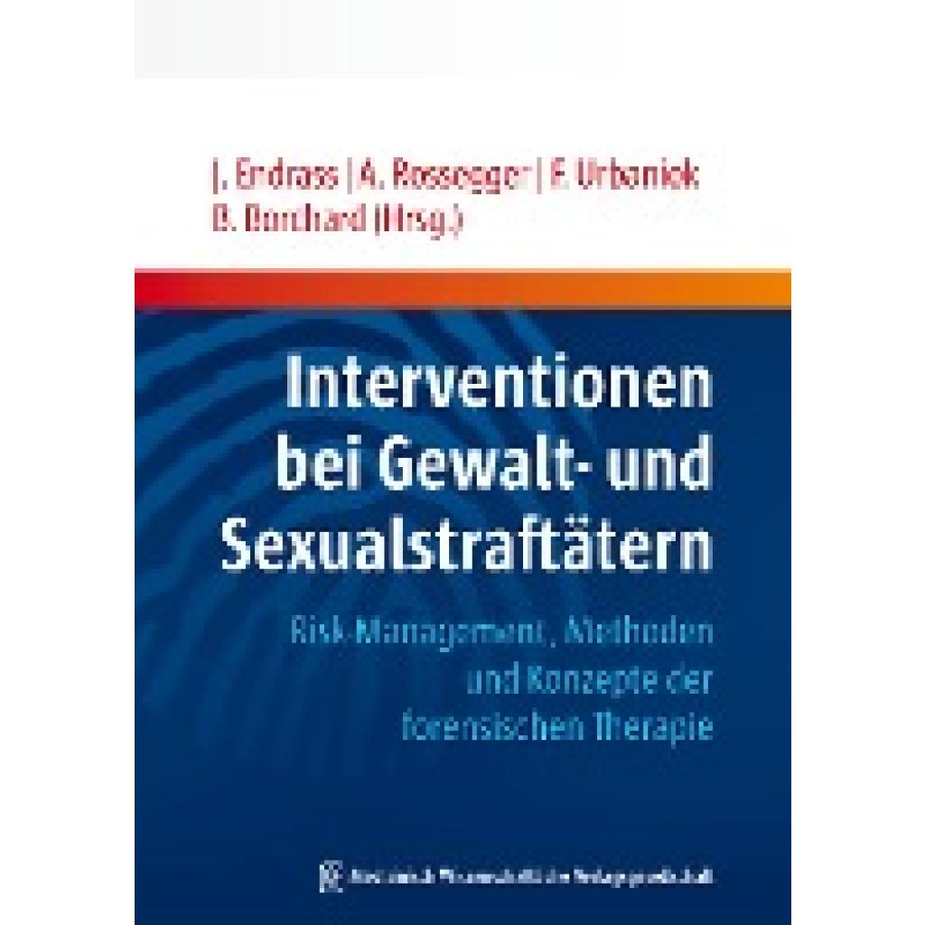 9783941468856 - Interventionen bei Gewalt- und Sexualstraftätern 9783941468856 - Interventionen bei Gewalt- und Sexualstraftätern