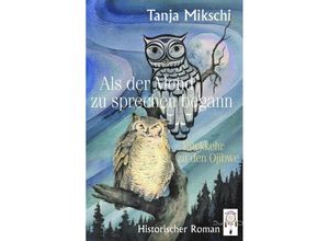 9783941485785 - Als der Mond zu sprechen begann - Tanja Mikschi Kartoniert (TB)