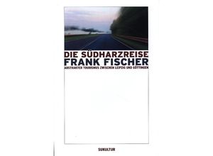 9783941592124 - Die Südharzreise - Frank Fischer Kartoniert (TB)