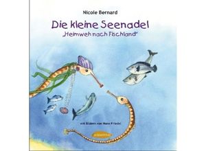 9783941652033 - Nicole Bernard - GEBRAUCHT Die kleine Seenadel Heimweh nach Fischland - Preis vom 06112023 060618 h