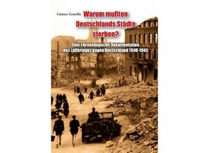 9783941730106 - Warum mußten Deutschlands Städte sterben? - Günter Zemella Gebunden