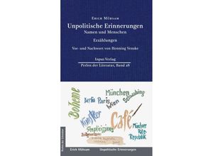 9783941905634 - Unpolitische Erinnerungen - Erich Mühsam Leinen