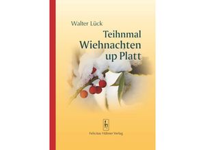 9783941911246 - Teihnmal Wiehnachten up Platt - Walter Lück Geheftet