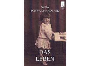 9783941935518 - Das Leben - Dana Schwarz-Haderek