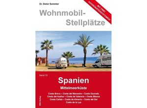 9783941951150 - Wohnmobil-Stellplätze Bd19 Spanien Mittelmeerküste - Dieter Semmler Kartoniert (TB)