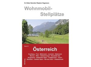 9783941951235 - Wohnmobil-Stellplätze Bd6 Wohnmobil-Stellplätze Österreich Band 6 - Dieter Semmler Kartoniert (TB)