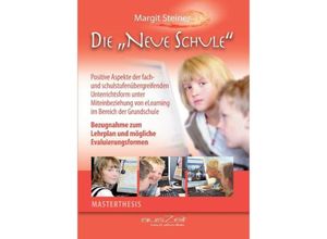 9783942009065 - Die Neue Schule - Margit Steiner Kartoniert (TB)