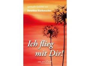 9783942009263 - Ich flieg mit Dir! - Dorothee Riethmacher Kartoniert (TB)