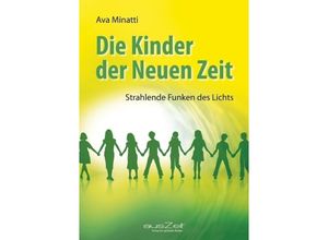 9783942009362 - Die Kinder der Neuen Zeit - Ava Minatti Kartoniert (TB)