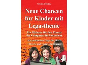 9783942009423 - Neue Chancen für Kinder mit Legasthenie - Ursula Mulley Kartoniert (TB)