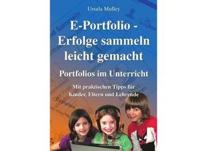 9783942009645 - E-Portfolio - Erfolge sammeln leicht gemacht - Ursula Mulley Kartoniert (TB)