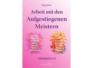 9783942009720 - Arbeit mit den Aufgestiegenen Meistern - Margit Steiner Kartoniert (TB)