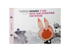 9783942056076 - Das fröhliche Schweinchen Bobby und der kratzende Dichter   Das fröhliche Schweinchen Bobby und die dicke Backe - Hongbo Gao Kartoniert (TB)