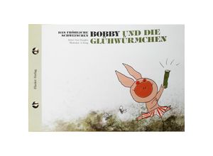 9783942056106 - Das fröhliche Schweinchen Bobby und die kleine Raupe   Das fröhliche Schweinchen Bobby und die Glühwürmchen - Hongbo Gao Kartoniert (TB)