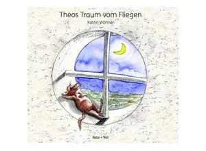 9783942062633 - Theos Traum vom Fliegen - Katrin Wähner Gebunden