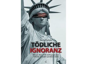 9783942115292 - Tödliche Ignoranz - Sylvius Hartwig Gebunden