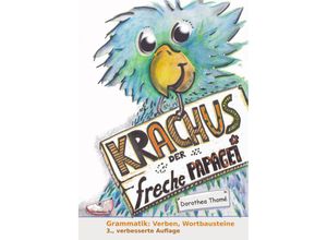 9783942122467 - Krachus der freche Papagei - Dorothea Thomé Geheftet