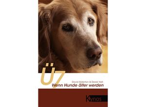 9783942335843 - Ü7 - Wenn Hunde älter werden - David Alderton Derek Hall Kartoniert (TB)