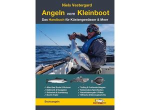 9783942366359 - Angeln vom Kleinboot - Das Handbuch für Küstengewässer & Meer - Niels Vestergaard Gebunden