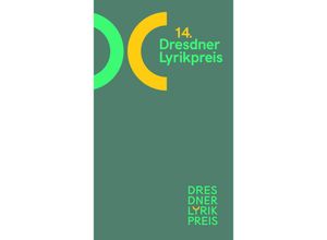 9783942375634 - Dresdner Lyrikpreis 2022 - Volha Hapeyeva Yevgeniy Breyger Paul-Henri Campbell Maria-Daria Cojocaru Ivana Kaspárková Pavel Novotný Andreas Andrej Peters Martin Poch Sebastian Schmidt Milan Sedivý Alzbeta Stancáková Kartoniert (TB)