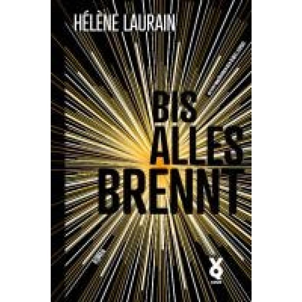 9783942375702 - Laurain Hélène Bis alles brennt