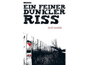 9783942396196 - Ein feiner dunkler Riss - Joe R Lansdale Kartoniert (TB)