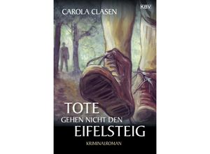 9783942446051 - Carola Clasen - GEBRAUCHT Tote gehen nicht den Eifelsteig - Preis vom 02062023 050629 h