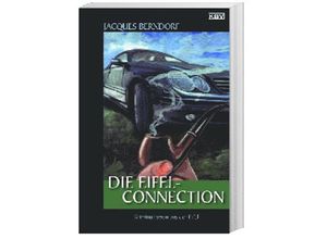 9783942446136 - Die Eifel-Connection   Siggi Baumeister Bd19 - Jacques Berndorf Kartoniert (TB)